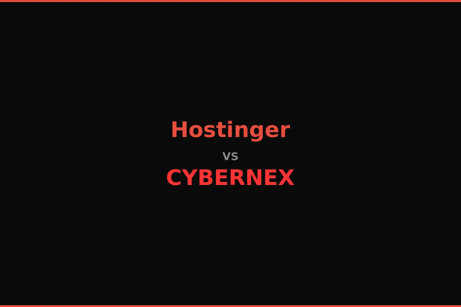Hostinger vs CyberNex comparison for VPS and game server hosting showing performance benchmarks, pricing, and features for 2026